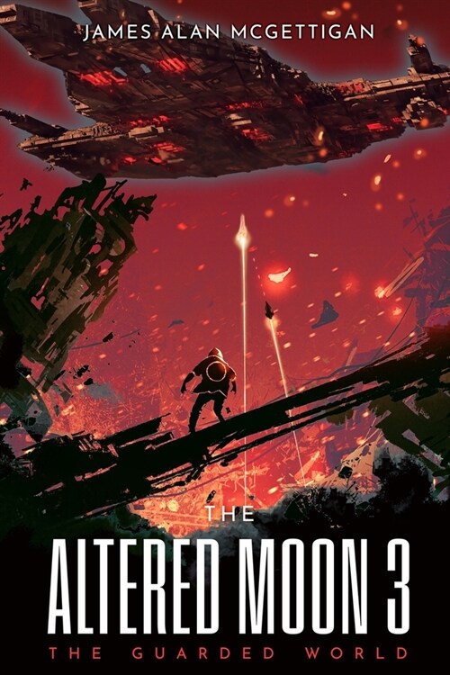 The Altered Moon III: The Guarded World (Paperback)