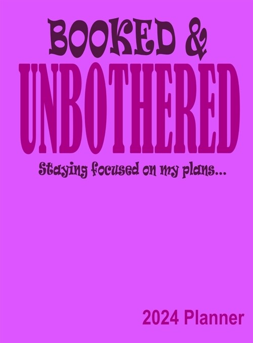 Booked & Unbothered Planner 2024 (Hardcover)