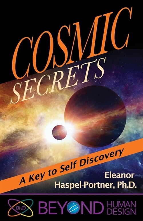 Cosmic Secrets: A Key to Self Discovery (Paperback)