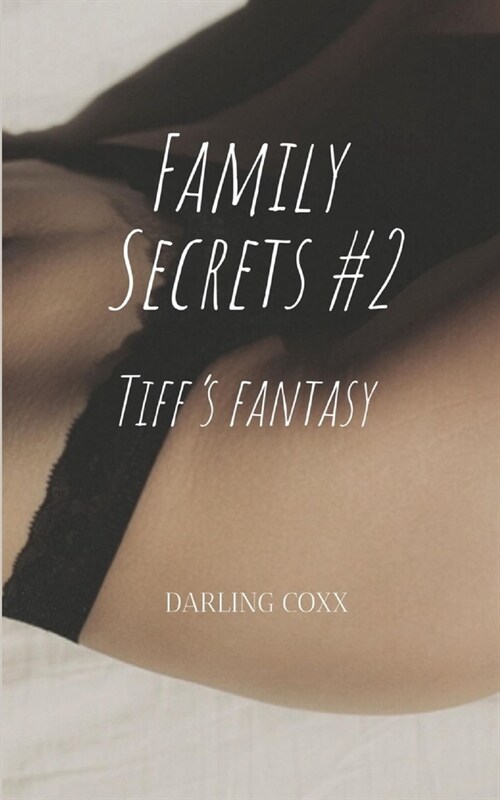 Family Secrets: Tiffs Fantasy (Paperback)