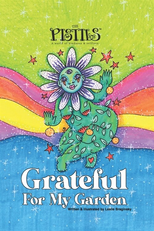 The Pistils Grateful For My Garden (Paperback)