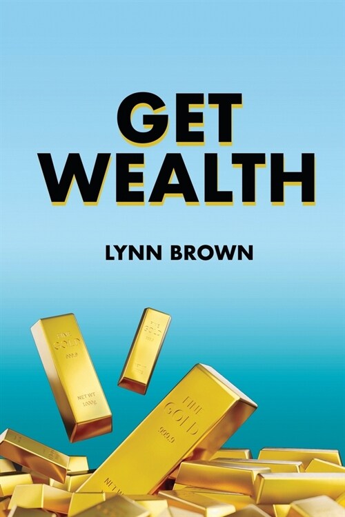 Get Wealth (Paperback)