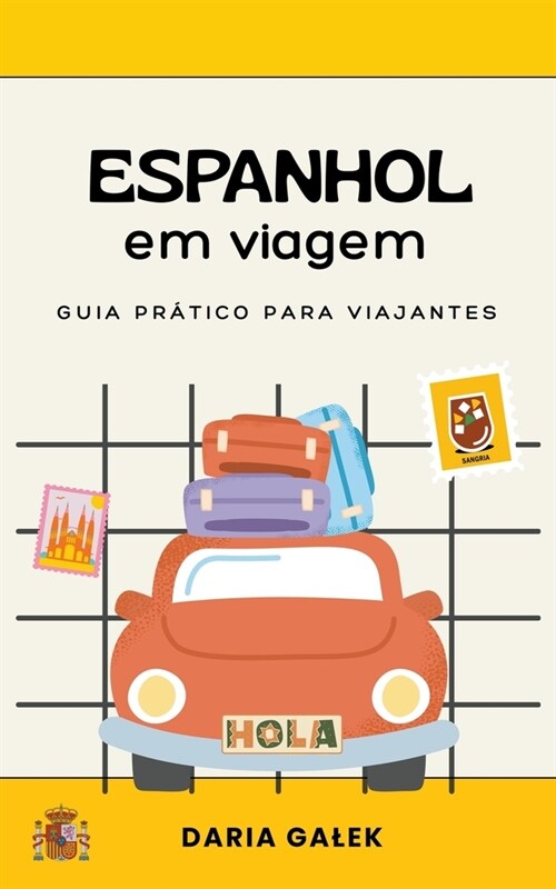 Espanhol em viagem: Guia Pr?ico para Viajantes (Paperback)