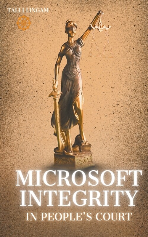 Microsoft Integrity in Peoples Court (Paperback)