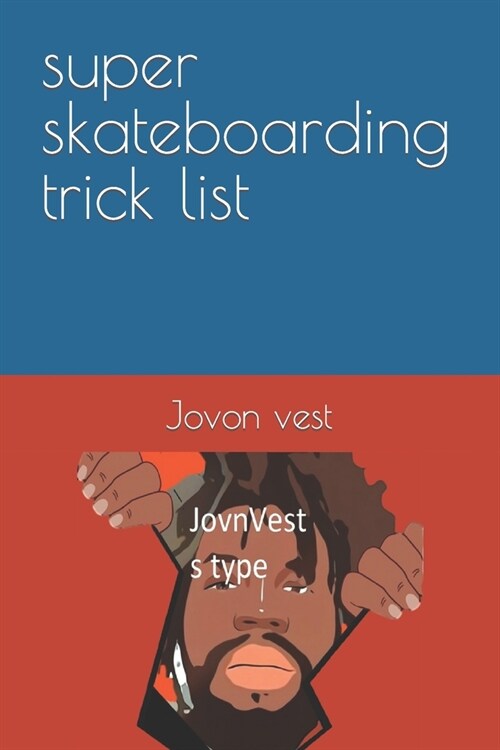 super skateboarding trick list (Paperback)