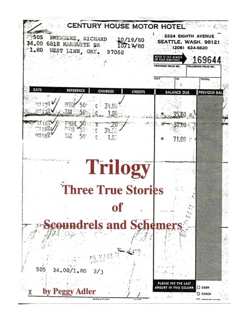 Trilogy: Three True Stories of Scoundrels and Schemers (Paperback)