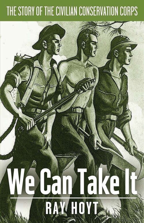 We Can Take It: A Short Story of the C.C.C. (Paperback)