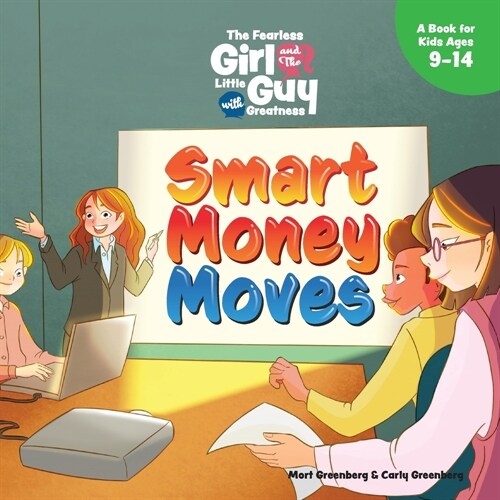 The Fearless Girl and the Little Guy with Greatness - Smart Money Moves (Paperback)