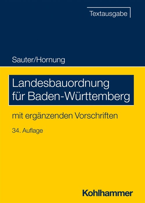 Landesbauordnung Fur Baden-Wurttemberg: Mit Erganzenden Vorschriften (Paperback)