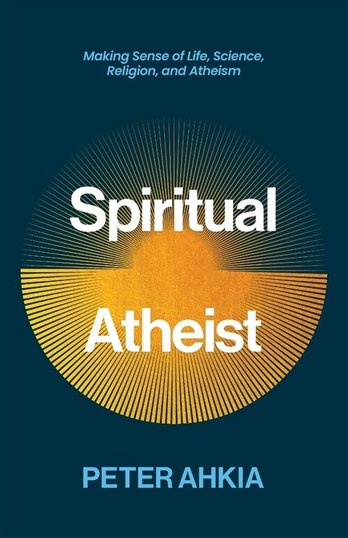 Spiritual Atheist (Paperback)