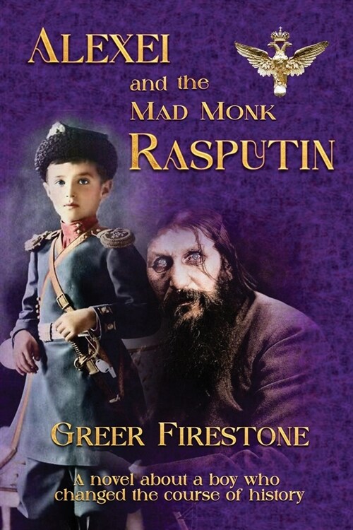 Alexei and the Mad Monk Rasputin (Paperback)