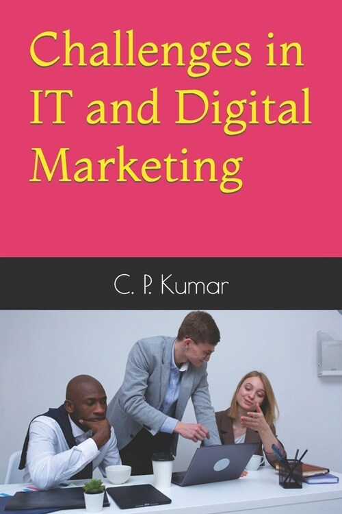 Challenges in IT and Digital Marketing (Paperback)