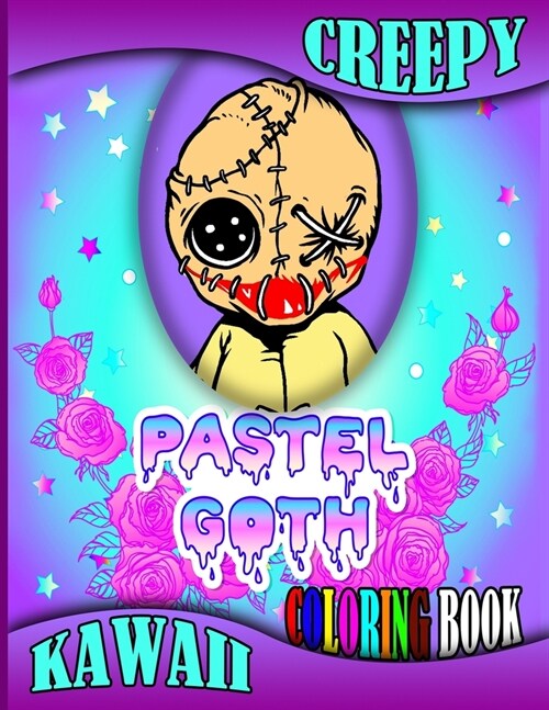 Creepy Kawaii Pastel Goth Coloring Book: Cute Horror Spooky Gothic 50 Coloring Pages for Adults (Paperback)
