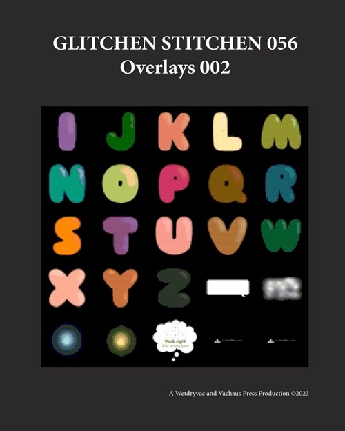 Glitchen Stitchen 056 Overlays 002 (Paperback)