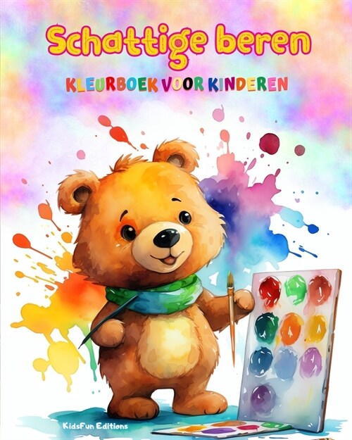 Schattige beren - Kleurboek voor kinderen - Creatieve en grappige sc?es van lachende beren: Charmante tekeningen die creativiteit en plezier voor kin (Paperback)