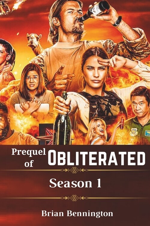 Prequel of Obliterated Season 1: (Episode 1-8) fully Explained (Paperback)