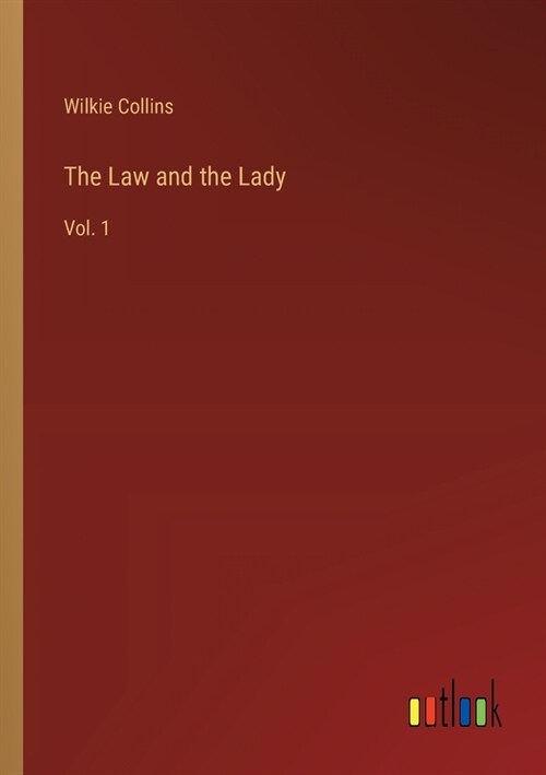 The Law and the Lady: Vol. 1 (Paperback)