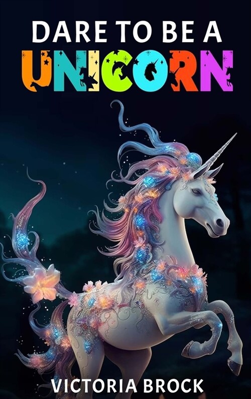 Dare To A Unicorn (Hardcover)