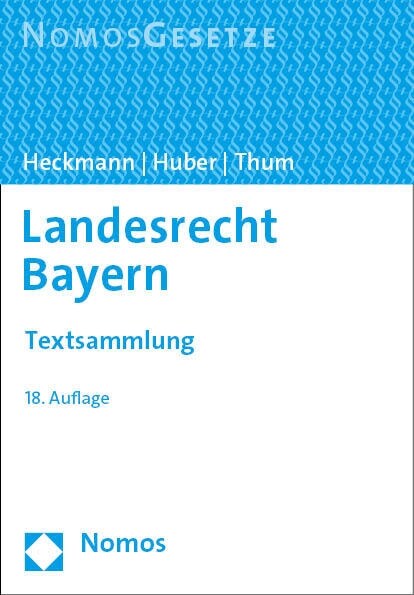 Landesrecht Bayern: Textsammlung (Paperback, 18)