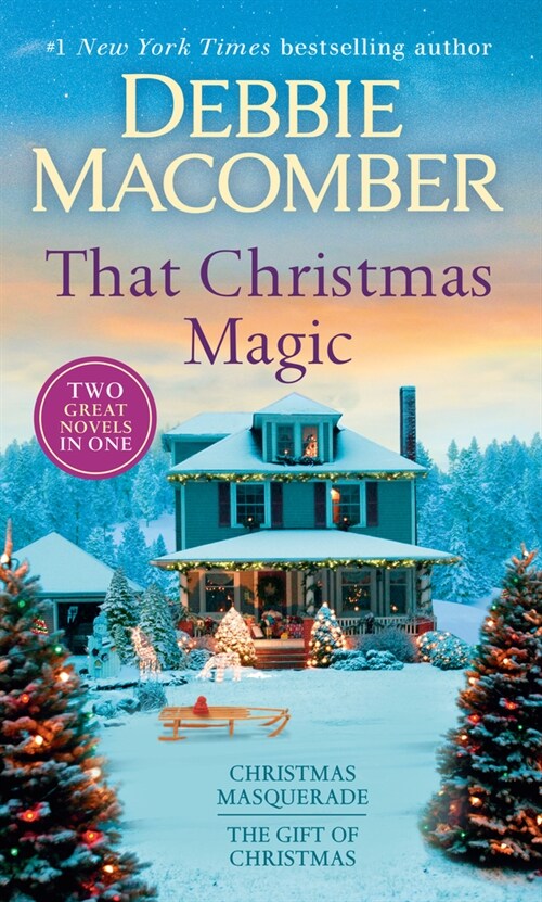 That Christmas Magic: A 2-In-1 Collection: Christmas Masquerade and the Gift of Christmas (Mass Market Paperback)