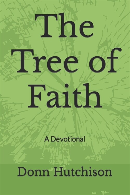 The Tree of Faith: A Devotional (Paperback)