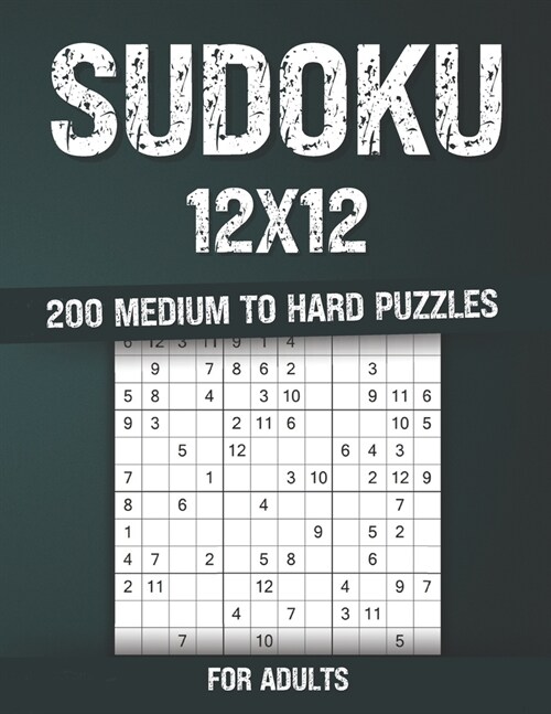 Sudoku for Adults: 200 Medium to Hard Puzzles 12x12 (Paperback)