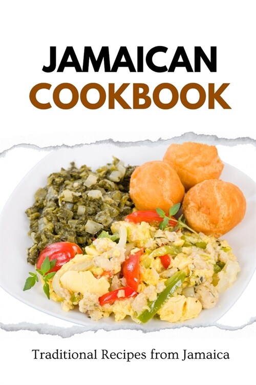 Jamaican Cookbook: Traditional Recipes from Jamaica (Paperback)