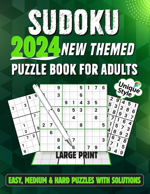 2024 New Themed Sudoku Puzzle Book For Adults: Unique Style Puzzles Easy To Hard With Full Solutions And Large Print Four Puzzles Per Page With Timer (Paperback)