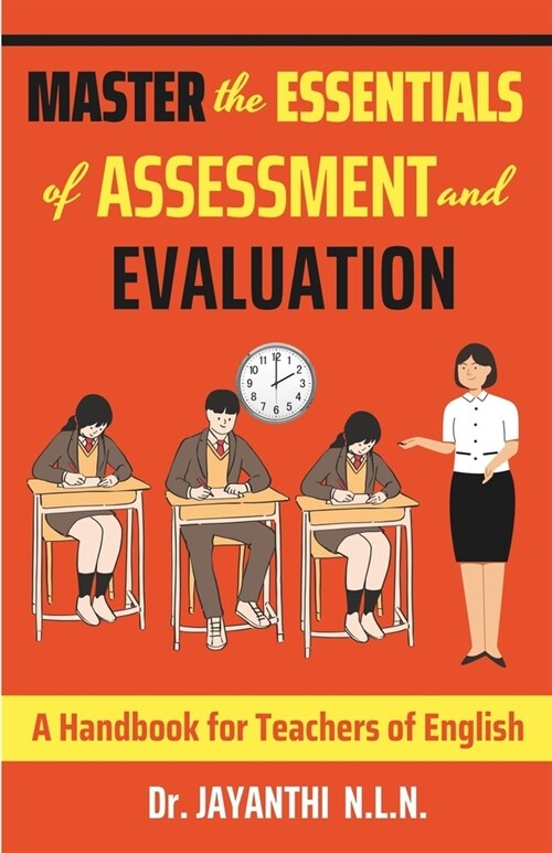 Master the Essentials of Assessment and Evaluation: A Handbook for Teachers of English (Paperback)