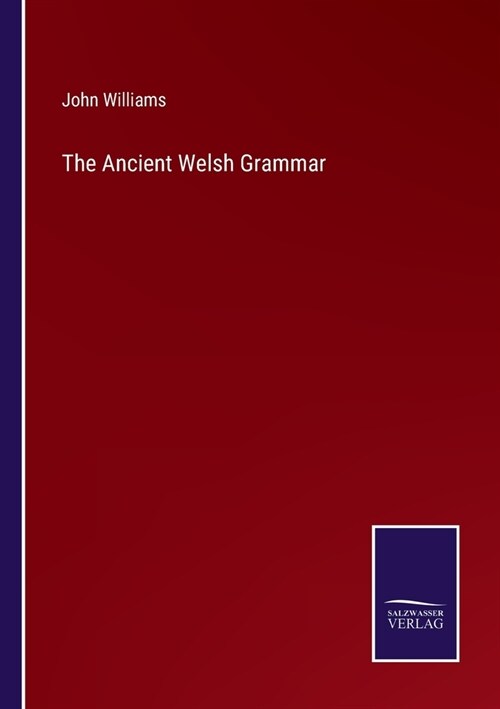 The Ancient Welsh Grammar (Paperback)
