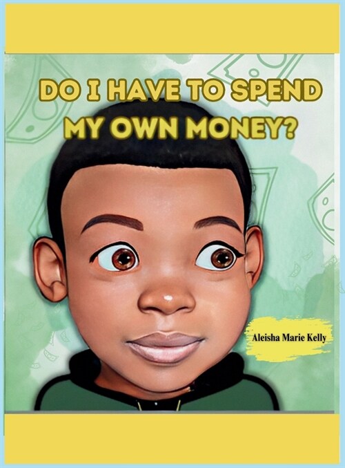 Do I Have To Spend My Own Money (Hardcover)