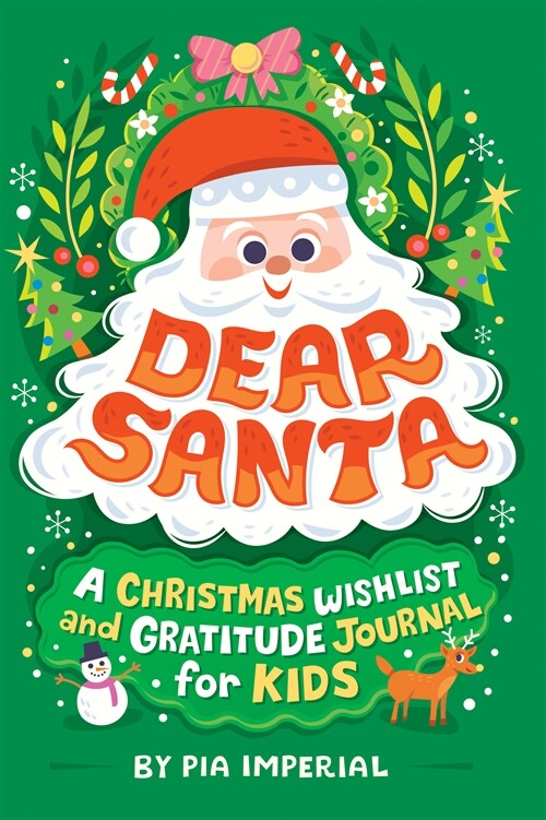 Dear Santa: A Christmas Wish List and Gratitude Journal for Kids (Paperback)