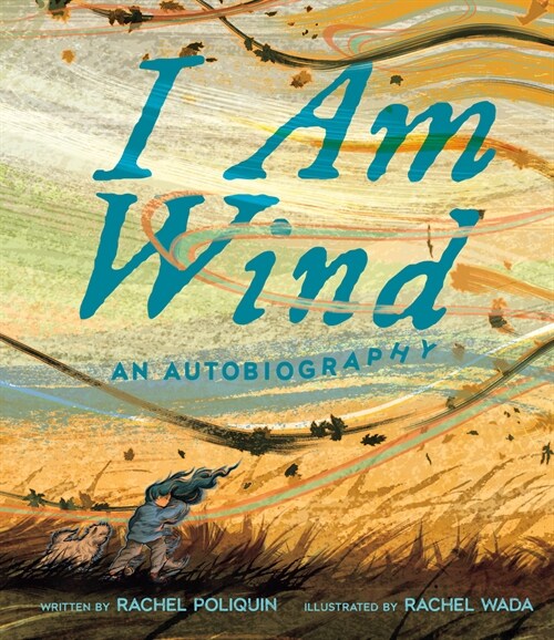 I Am Wind: An Autobiography (Hardcover)