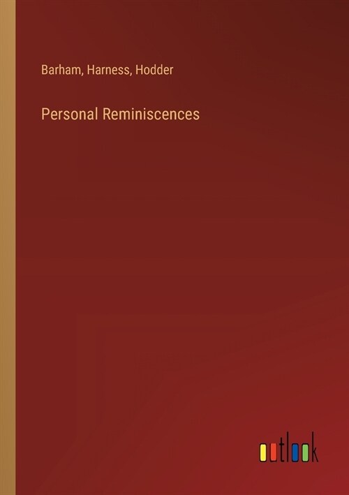 Personal Reminiscences (Paperback)