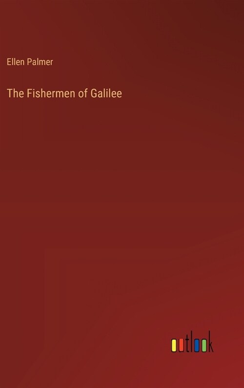 The Fishermen of Galilee (Hardcover)