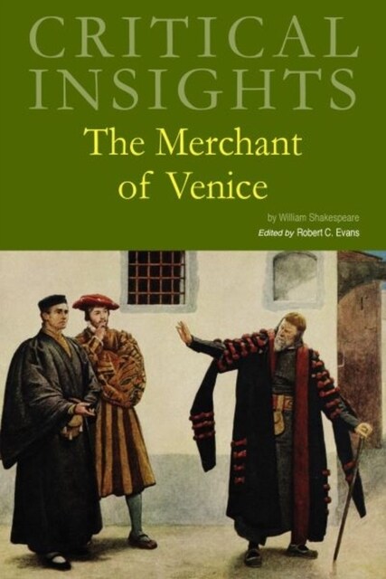Critical Insights: The Merchant of Venice: Print Purchase Includes Free Online Access (Hardcover)