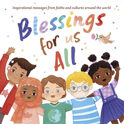 Blessings for Us All: Inspirational Messages from Faith and Cultures Around the World (Board Books)