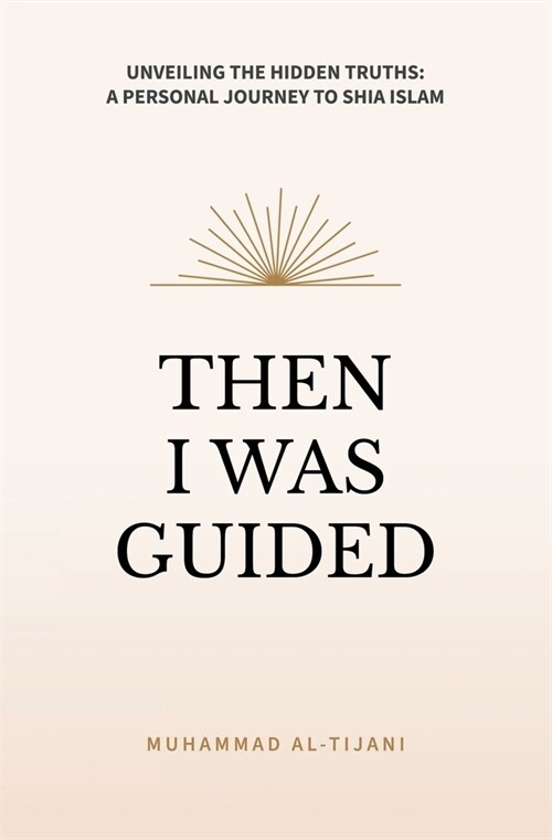 Then I was Guided (Paperback)