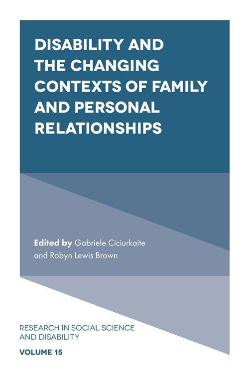 Disability and the Changing Contexts of Family and Personal Relationships (Hardcover)