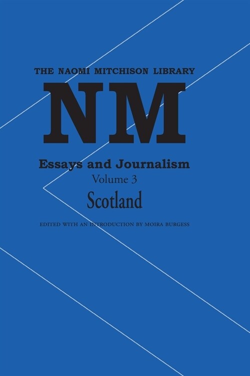 Essays and Journalism, Volume 3: Scotland (Paperback)