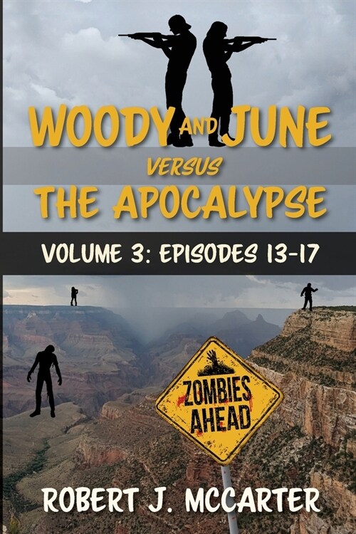 Woody and June versus the Apocalypse: Volume 3 (Episodes 13-17) (Paperback)