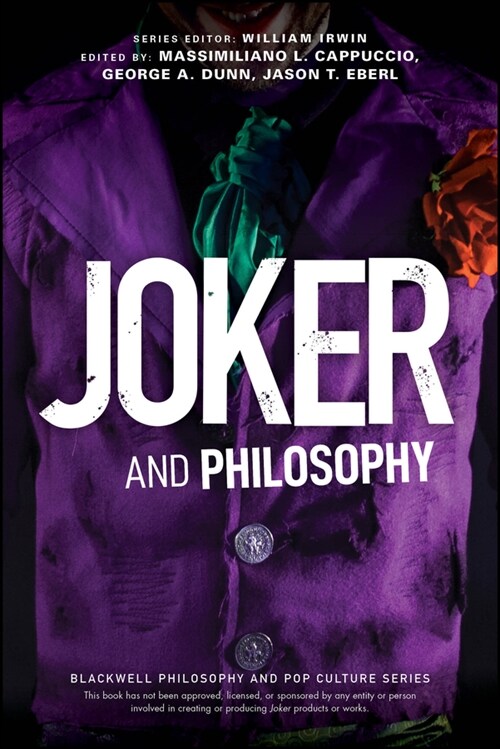 Joker and Philosophy: Why So Serious? (Paperback)