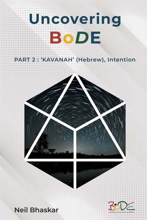 Uncovering BoDE: Part 2: KAVANAH (Hebrew), Intention (Paperback)