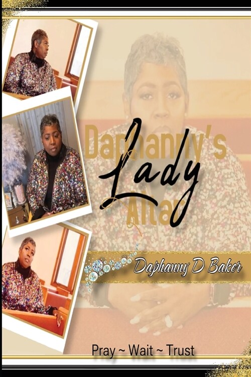 Lady Daphannys Altar: My prayer for you today is... (Paperback)