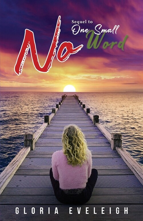 No: Sequel to One Small Word (Paperback)