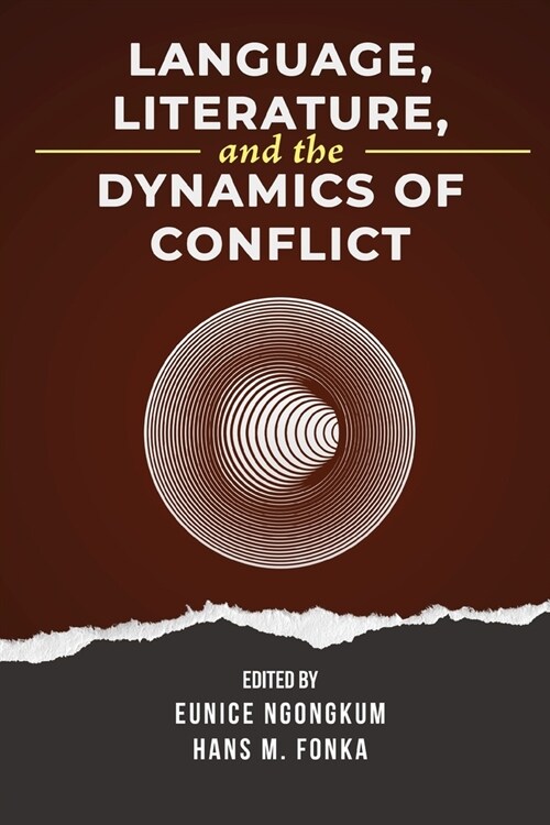 Language, Literature, and the Dynamics of Conflict (Paperback)