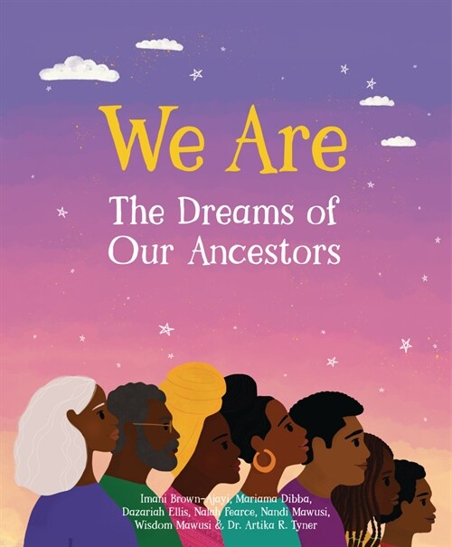 We Are the Dreams of Our Ancestors (Hardcover)