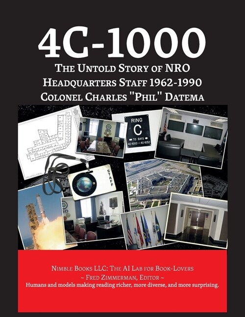 4c-1000: The Untold Story of NRO Headquarters Staff 1962-1990 (Paperback)