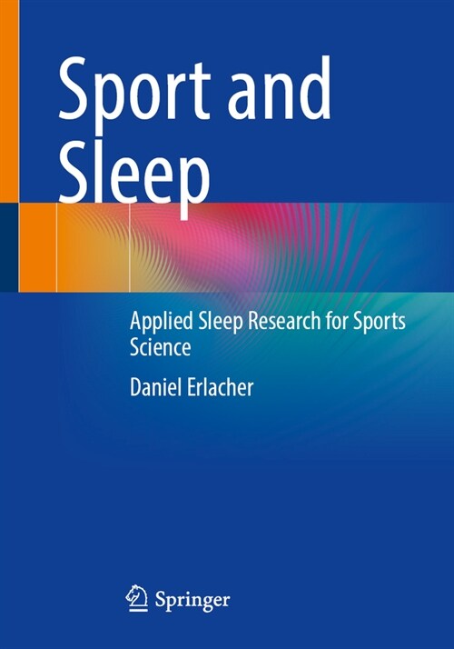 Sport and Sleep: Applied Sleep Research for Sports Science (Paperback, 2024)