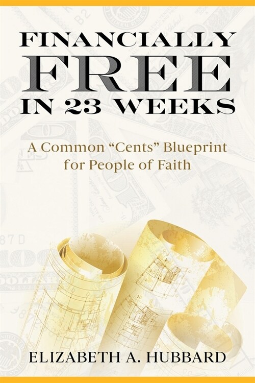 Financially Free in 23 Weeks (Paperback)